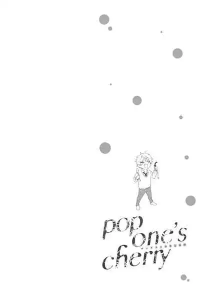 pop one's cherry Vol. 1-6 + 番外