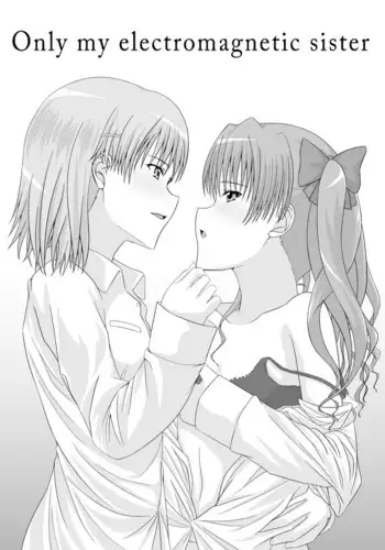 Only my electromagnetic sister