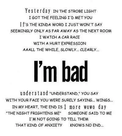 I'm bad