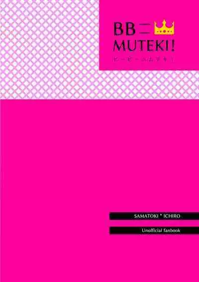 BB=MUTEKI!
