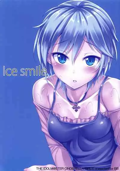 Ice smile