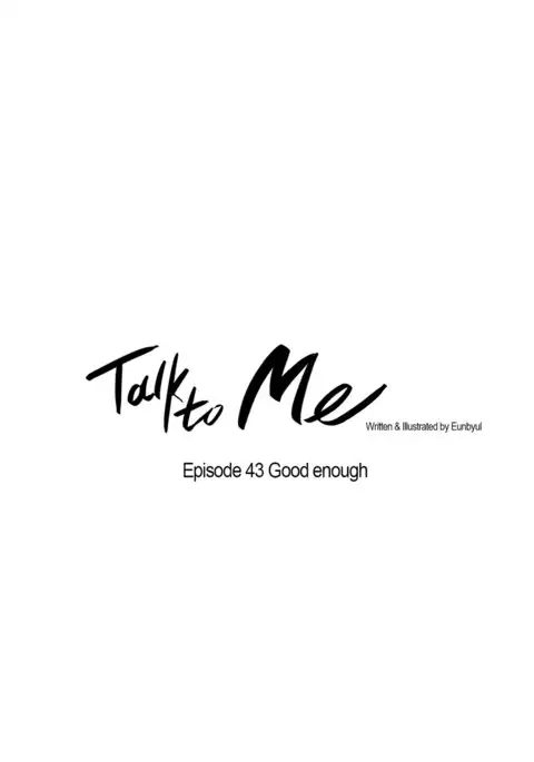 Talk To Me Ch.1-43