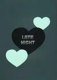 [Monokuro (Rui)] LATE NIGHT (Vocaloid)