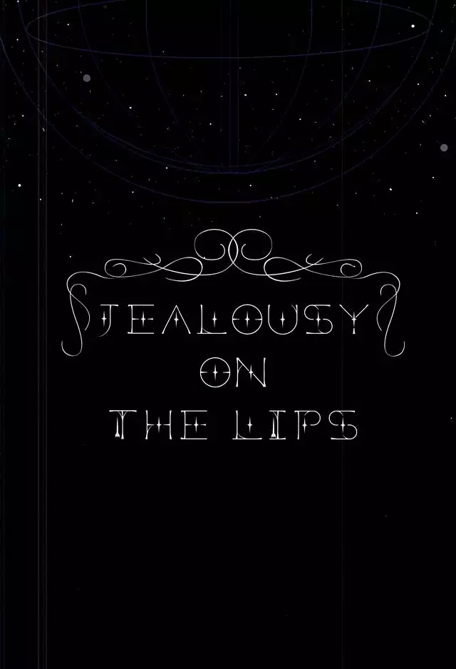JEALOUSY ON THE LIPS