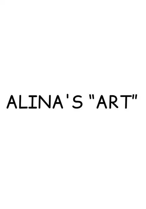 Alina no Geijutsu | Alina's Art