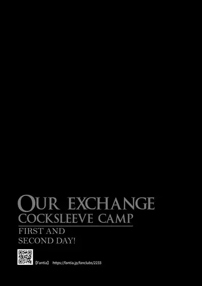 Our Exchange Cocksleeve Camp - First and Second Day! + Extra & Bonus Paper