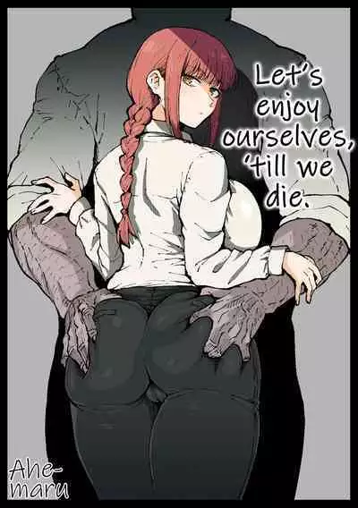 Shinumade Issho ni Tanoshimou | Let's Enjoy Ourselves, 'Till We Die.