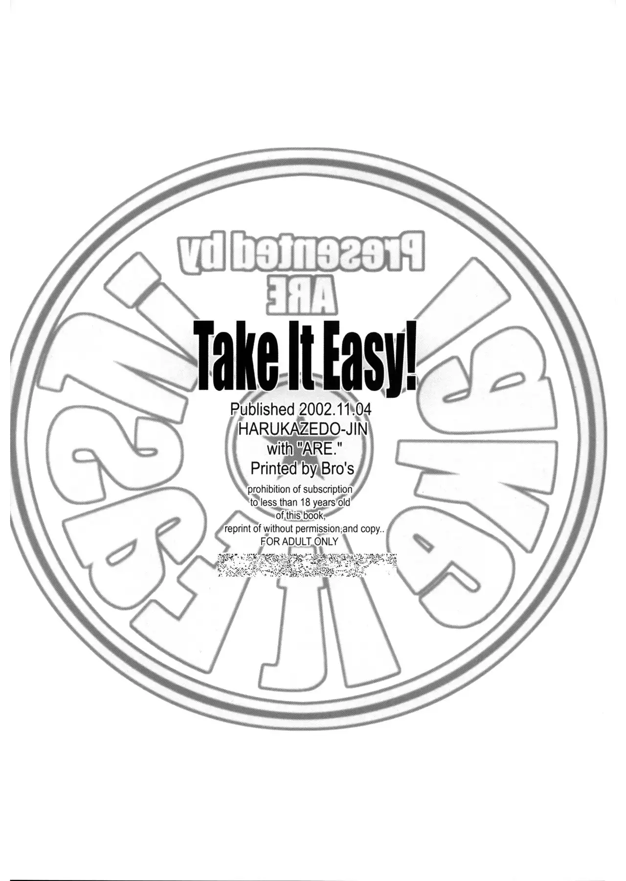 Take it Easy!
