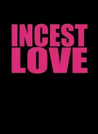 [Kharisma Jati] Incest Love [English]