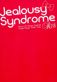 (Pre★Con) [Sound:0 (mirin)] Jealousy Syndrome (Uta no Prince-sama)