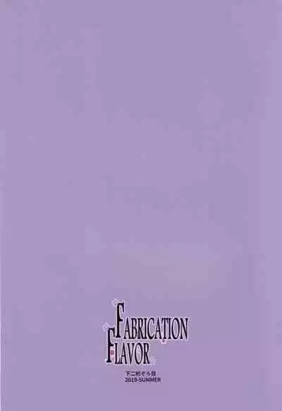FABRICATION FLAVOR
