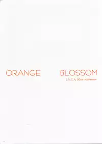 (C73) [Lily Lily Rose (Mibu Natsuki)] ORANGE BLOSSOM