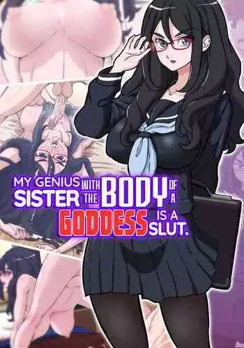 Boku no Nee-chan wa Chouzetsu Kami BODY Tensai Chijo | My Genius Sister With the Body of a Goddess is a Slut