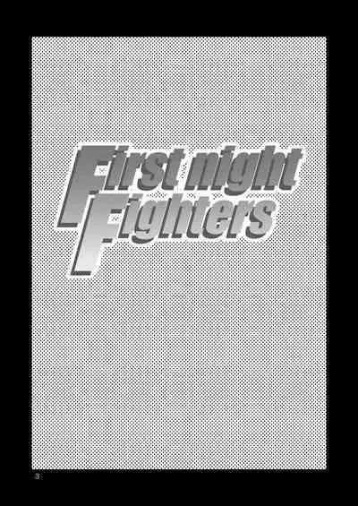 FIrst night Fighters