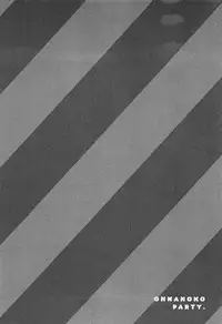 [Henreader] Onnanoko Party.