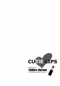 [Harumi Chihiro] Cutie Lips [English] [Soba-4Dawgz]