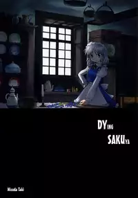 (Reitaisai 4) [Mizutataki (Mizutaki)] Shinu Sakuya | Dying Sakuya (Touhou Project) [English]
