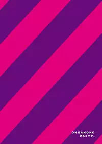 [Henreader] Onnanoko Party. [Digital]