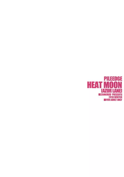 PILE EDGE HEAT MOON