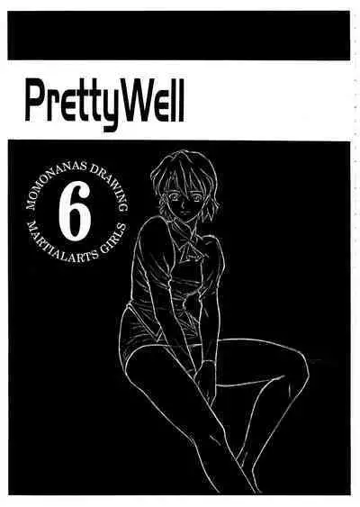 Pretty Well 6